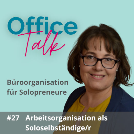 Read more about the article Arbeitsorganisation als Selbständige/r | #27