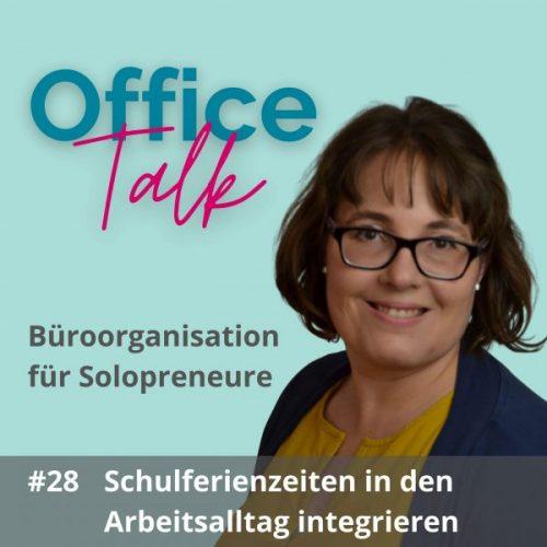 Podcast OfficeTalk - #28 - Schulferienzeiten in den Arbeitsalltag integrieren
