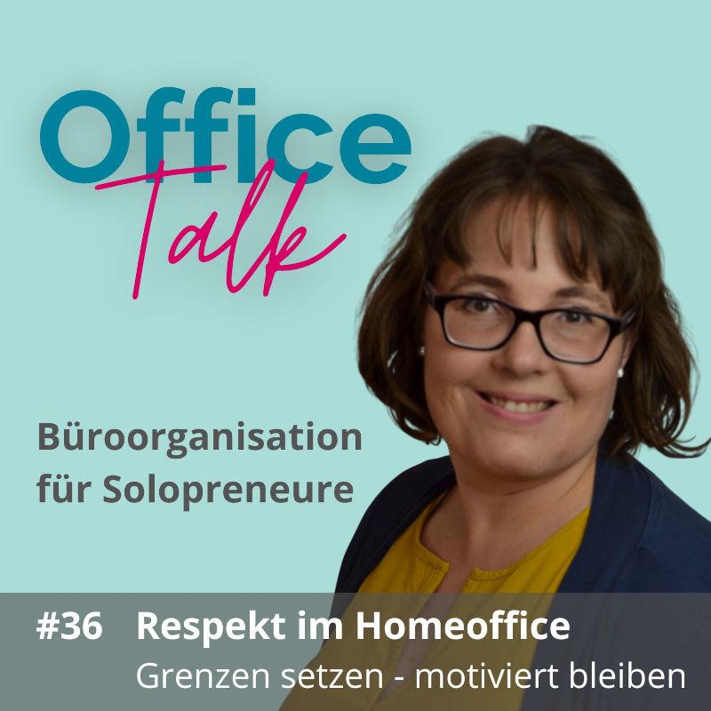 OfficeTalk #36 - Respekt im Homeoffice